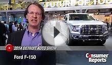 2015 Ford F-150 at the Detroit Auto Show | Consumer Reports